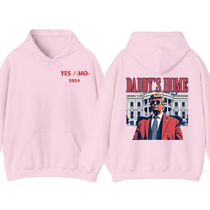 Men's Daddys Home Funny Truummp Shirt, 2024 Republican 2024 Funny Tee, Hoodie Make America Great Again Shirt, Shirt For Women, Casual Menswear, Classic Cotton Top unisex hoodie