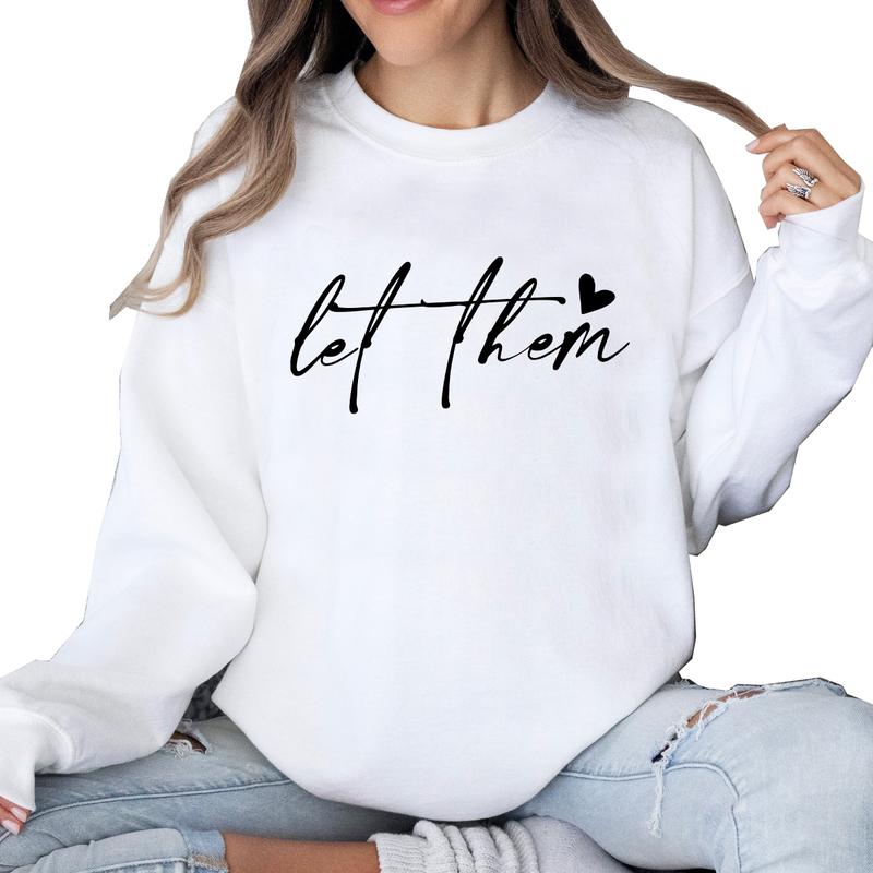 Let Them Sweatshirt, Positive Saying, Mental Health Sweatshirt, Self Love Club, Self Motivation, Positive Sweatshirt Women, Gift For Women Cotton