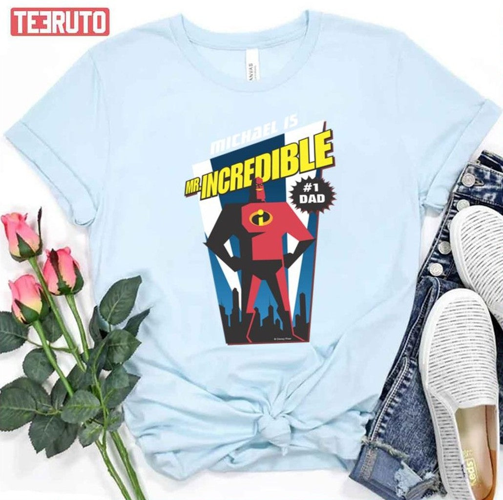 Mr Incredible 1 Dad Father's Day Unisex T-Shirt