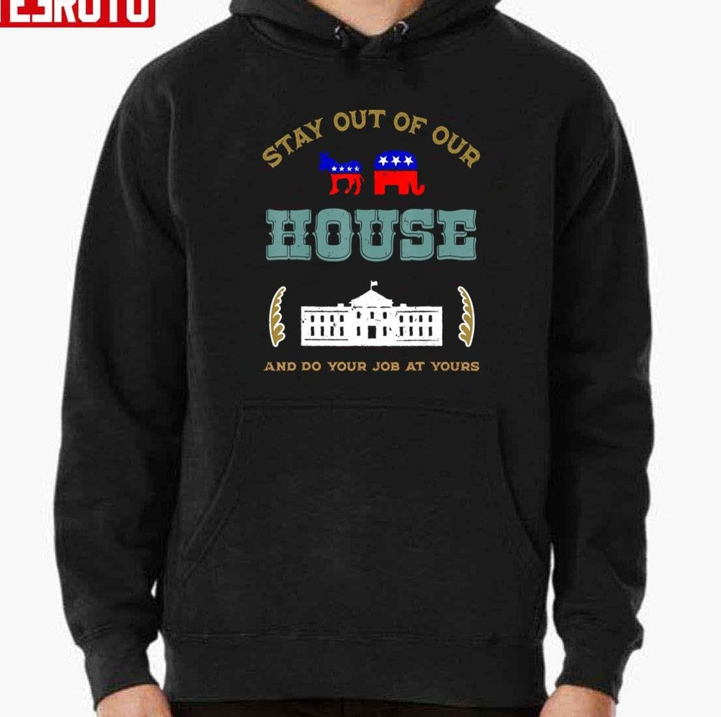Anti Biden Stay Out Of Our House Patriotic Unisex T-Shirt