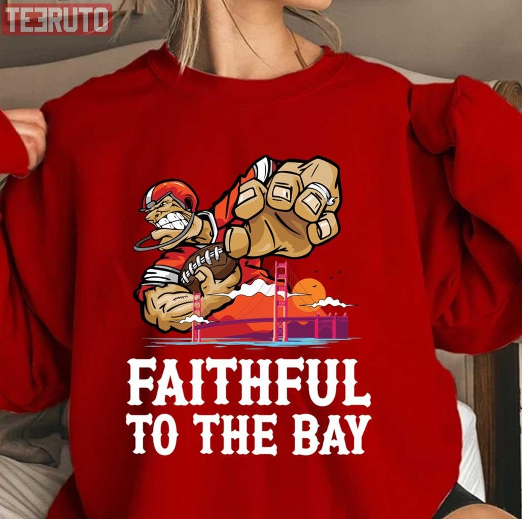 San Francisco 49er Faithful To The Bay Red Unisex Sweatshirt