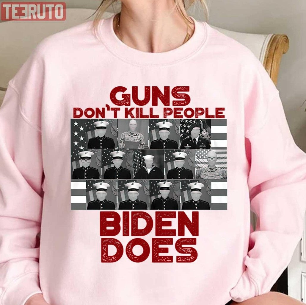 Anti Joe Biden Guns Don’t Kill People Biden Does For Guns Lovers Unisex T-Shirt