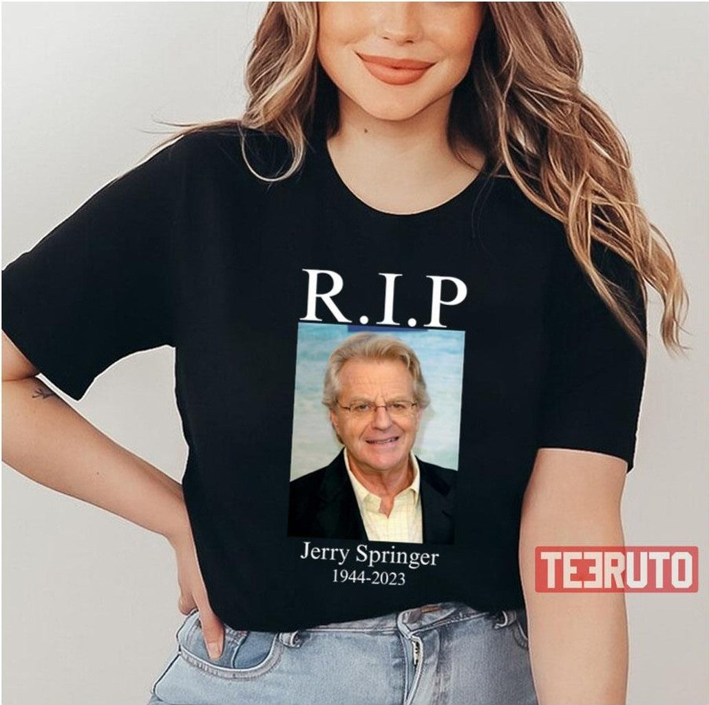 Rip Jerry Springer 1944 2023 Unisex T-Shirt