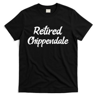 Funny Retired Chippendale Former Exotic Dancer Dad Bod T-Shirt