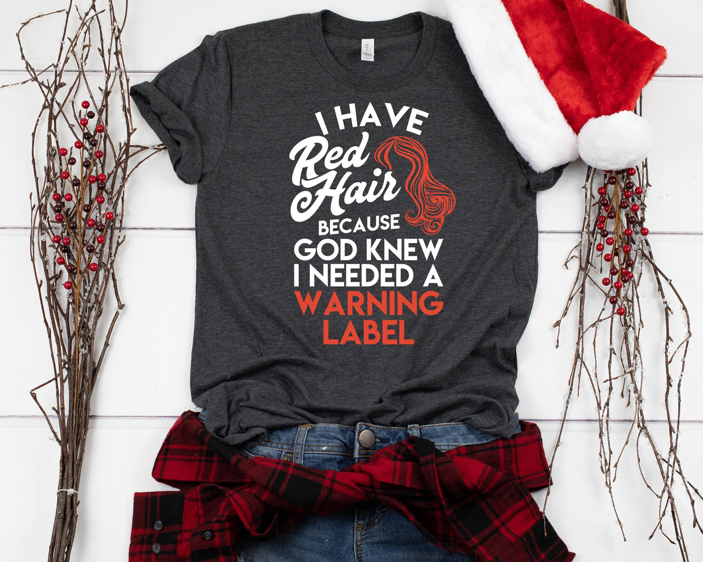 Redhead Gift Shirt I Have Red Hair because God Knew Short-Sleeve Unisex T-Shirt