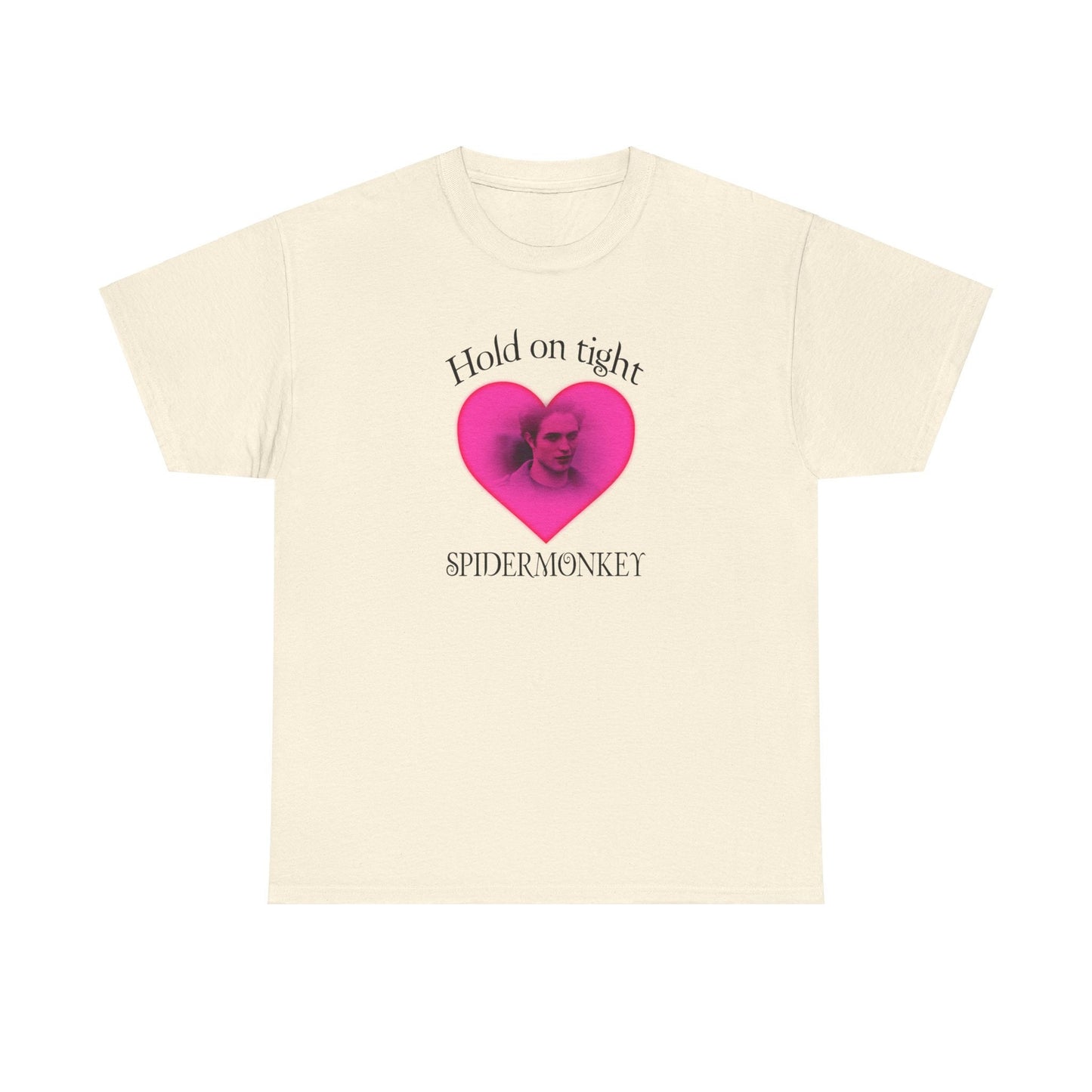 Hold on tight spider monkey - edward cullen quote - twilight inspired T- shirt - Unisex Heavy Cotton Tee