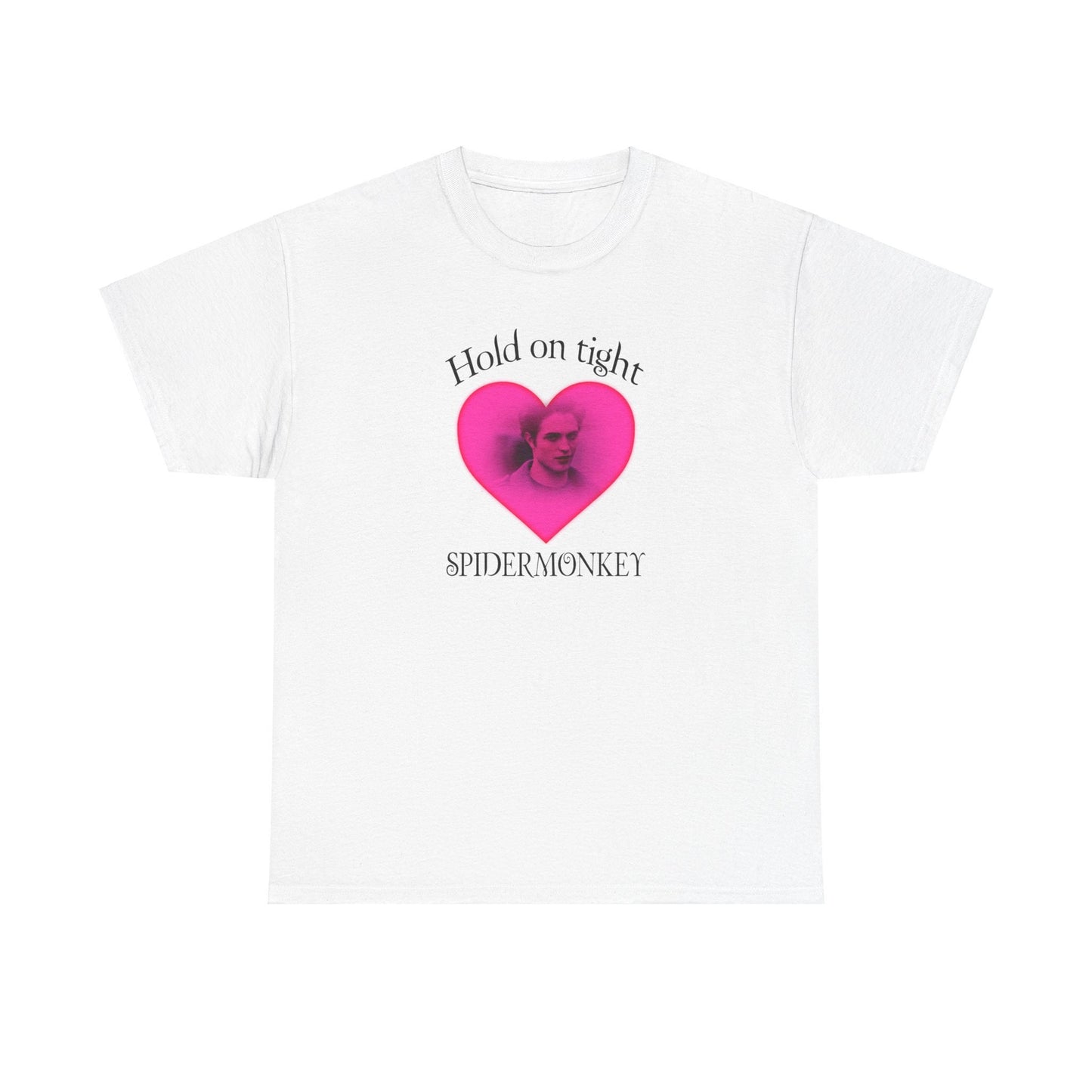 Hold on tight spider monkey - edward cullen quote - twilight inspired T- shirt - Unisex Heavy Cotton Tee