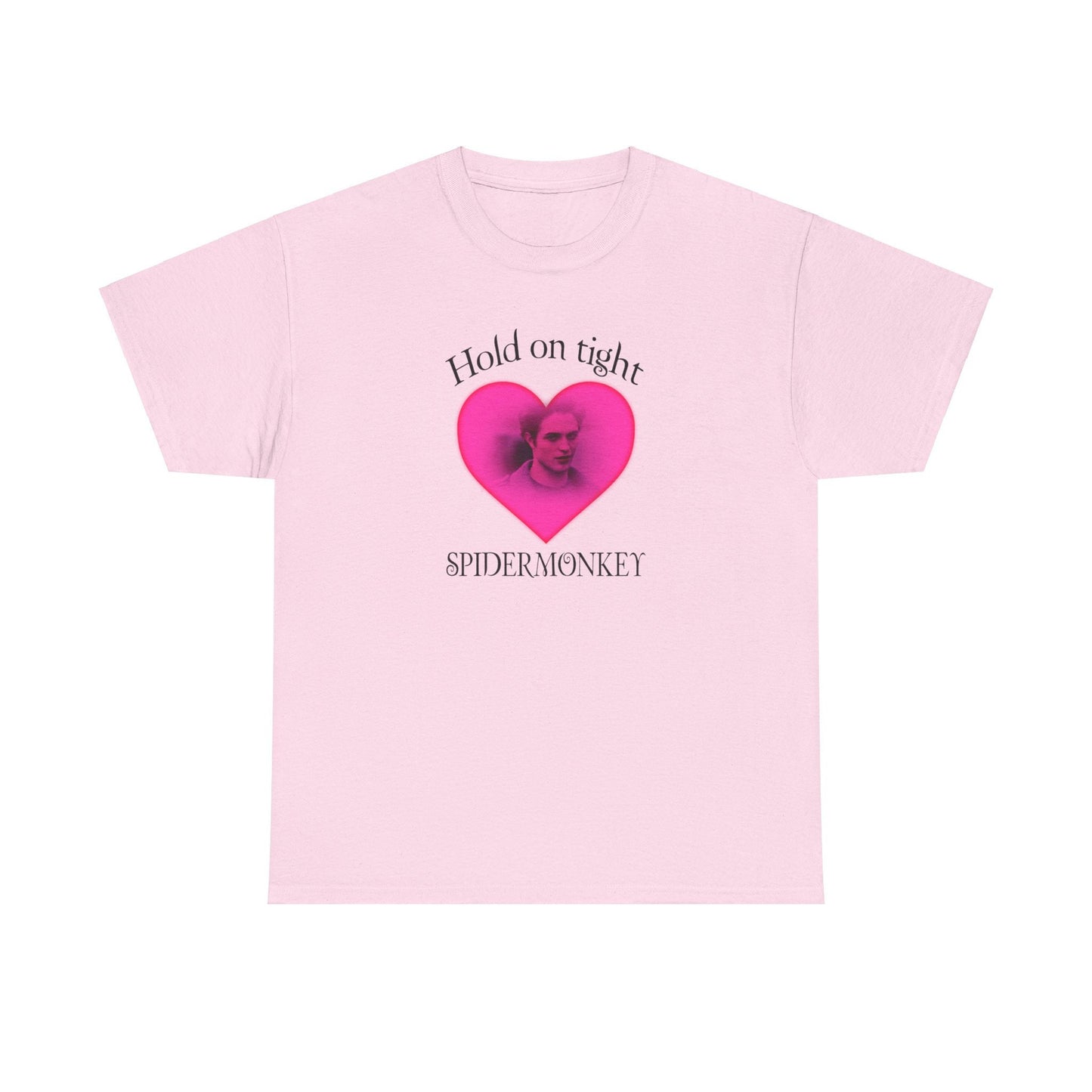 Hold on tight spider monkey - edward cullen quote - twilight inspired T- shirt - Unisex Heavy Cotton Tee
