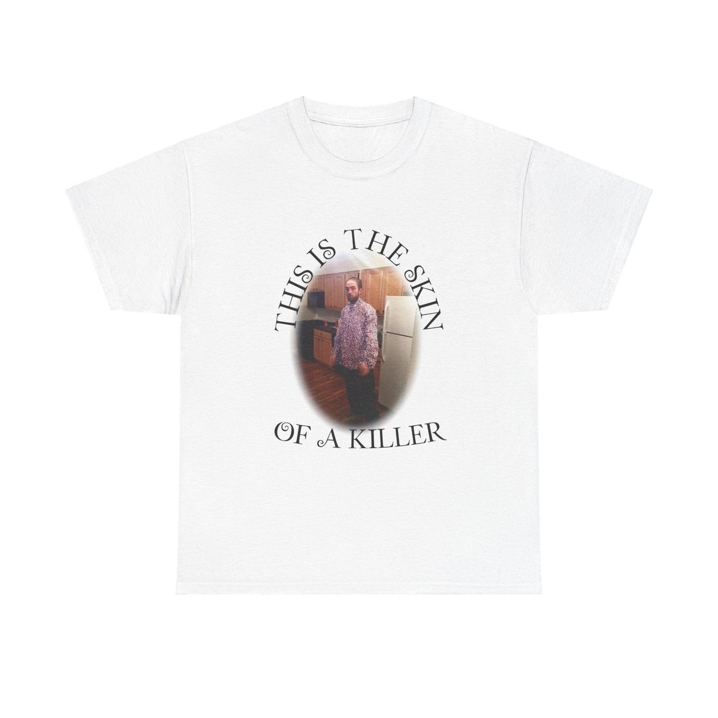 This is the skin of a killer - funny Twilight inspired Tee - Robert Patterson - Edward Cullen - Quote - Unisex Heavy Cotton Tee