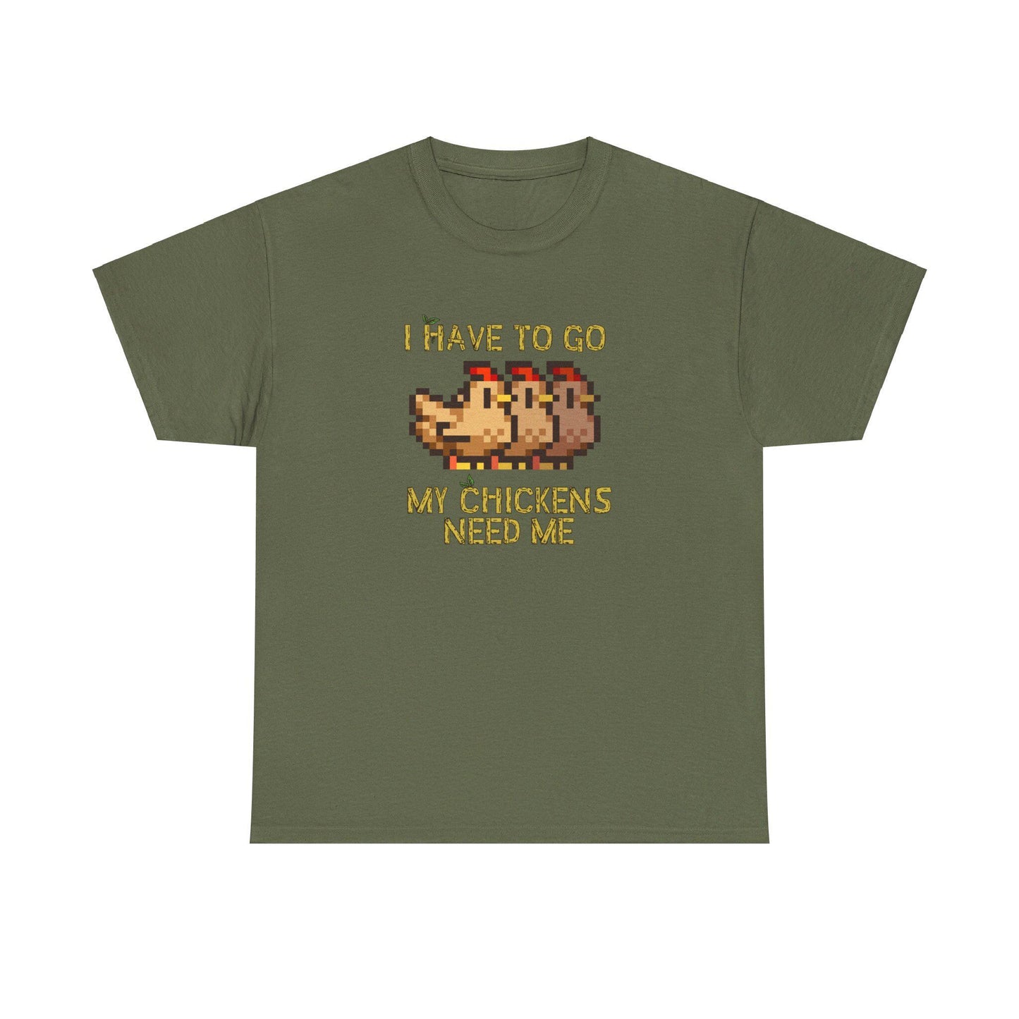 I have to go my chickens need me - Stardew Valley inspired T-Shirt - Unisex Heavy Cotton Tee
