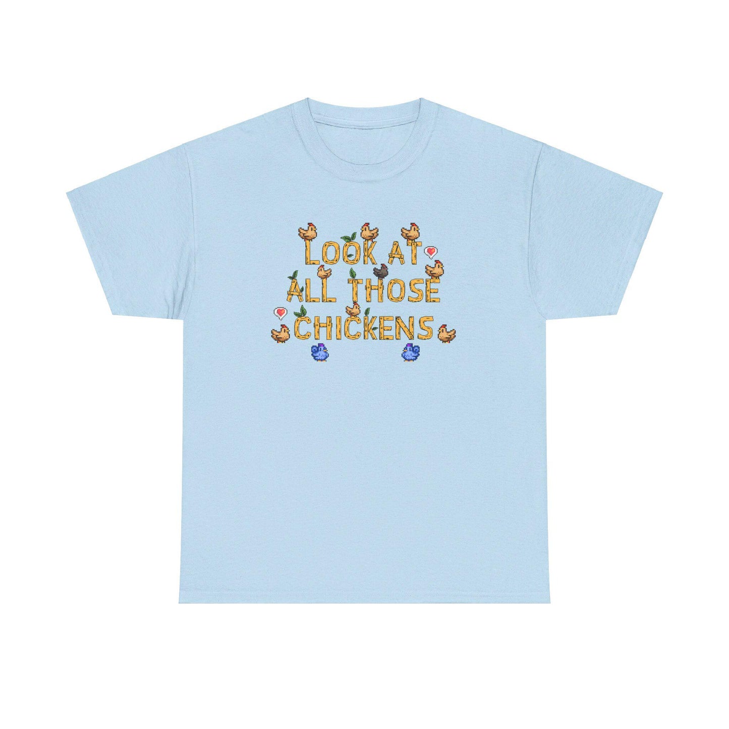 Look at all those Chickens - Stardew Valley inspired - Vine inspired funny T-shirt - Unisex Heavy Cotton Tee