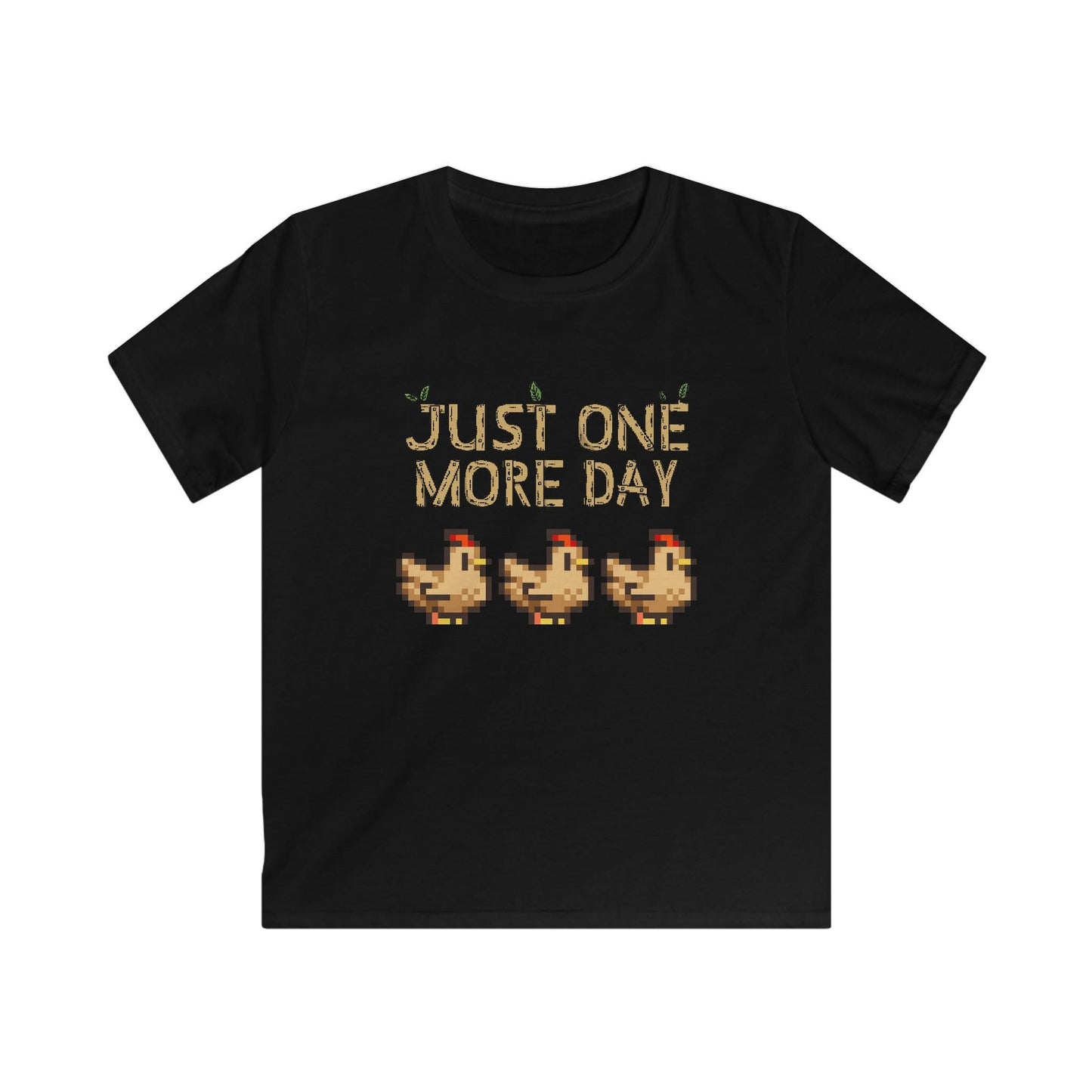 Just one more day - Stardew Valley inspired - Chickens - T-Shirt - Kids Soft Tee