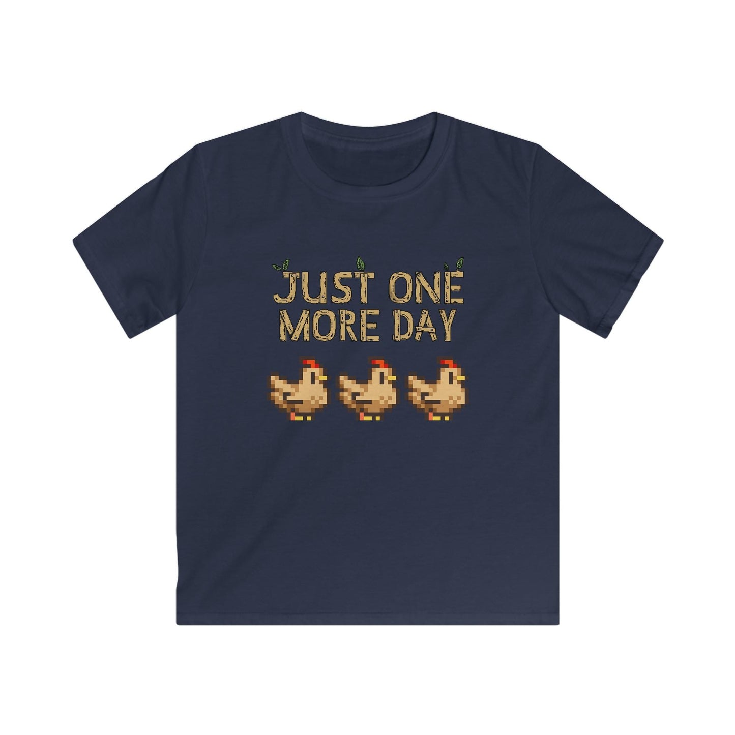 Just one more day - Stardew Valley inspired - Chickens - T-Shirt - Kids Soft Tee