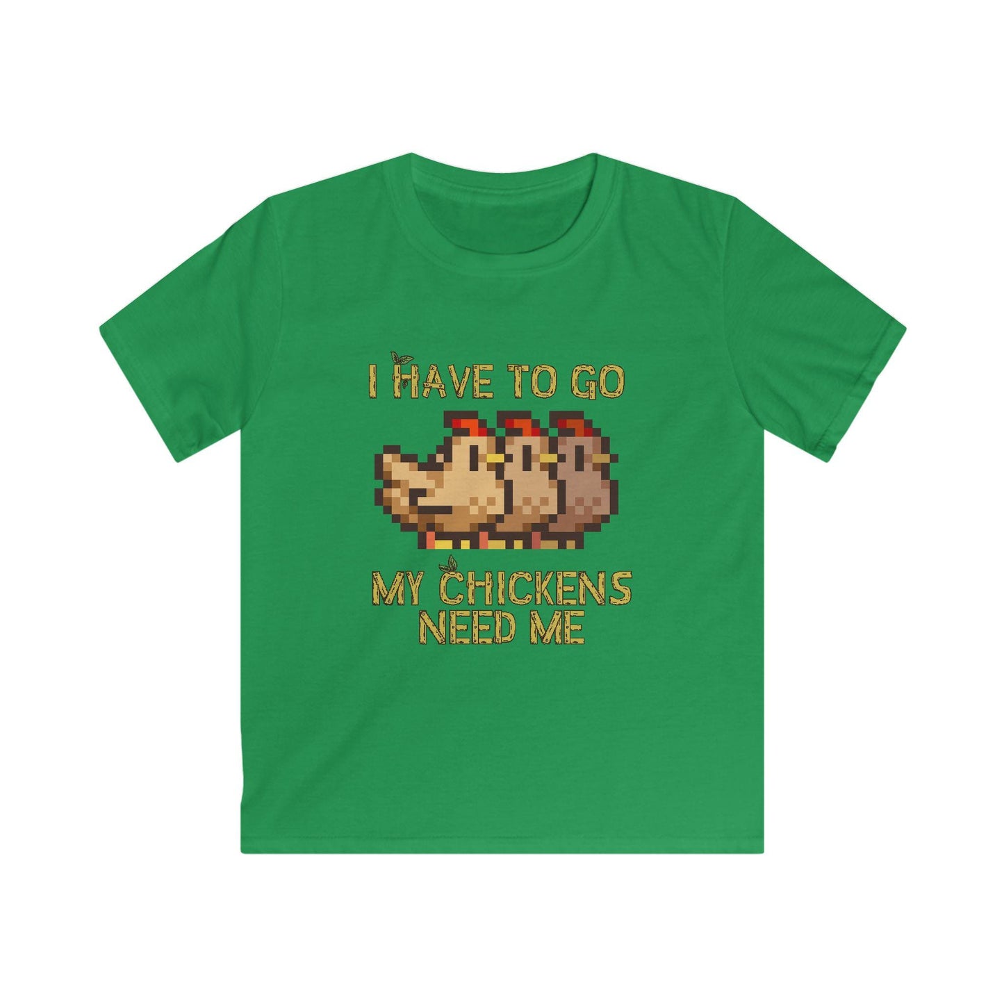 Kids Softstyle Tee - I have to go my chickens need me - Stardew Valley inspired T-Shirt