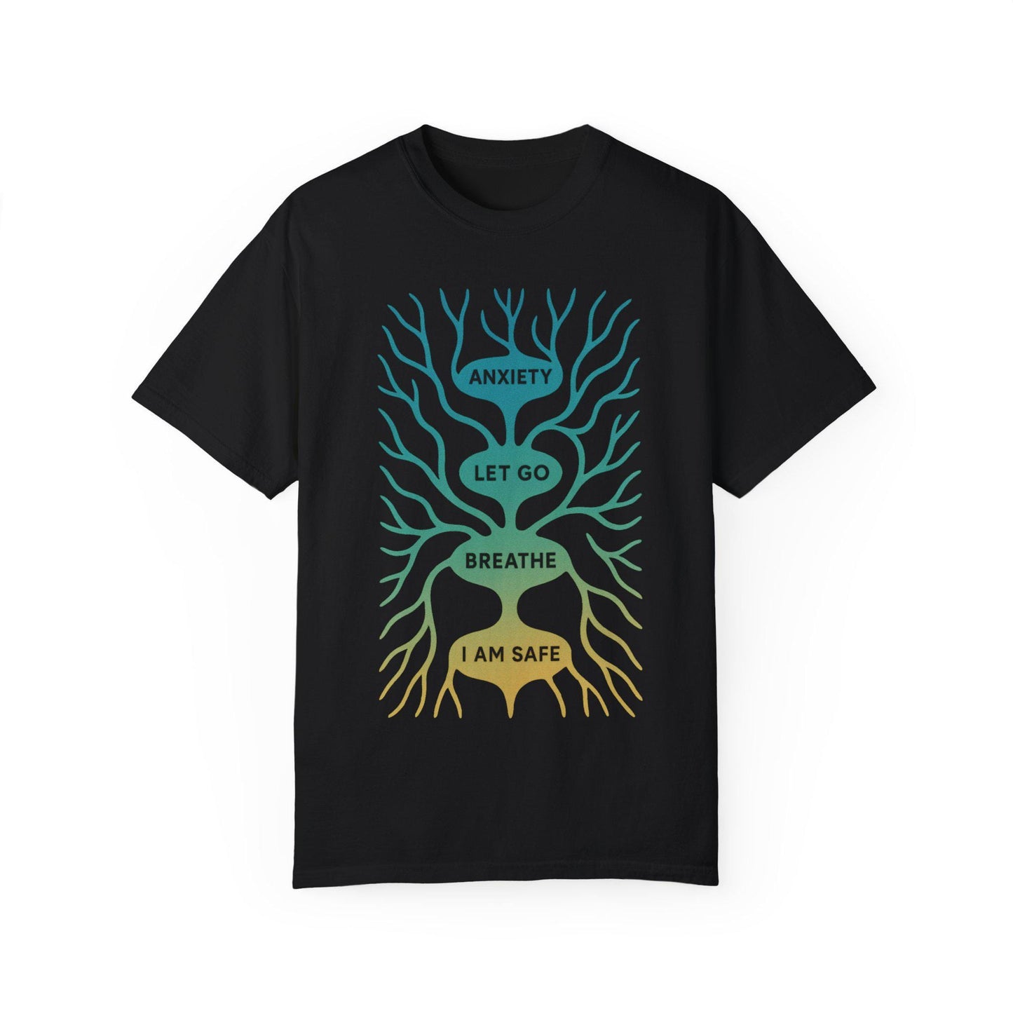 Anxiety Let Go Breathe I Am Safe Unisex T-shirt, Stress Relief Tee, Relaxation Shirt, Mental Health Awareness Top, Positive Affirmation