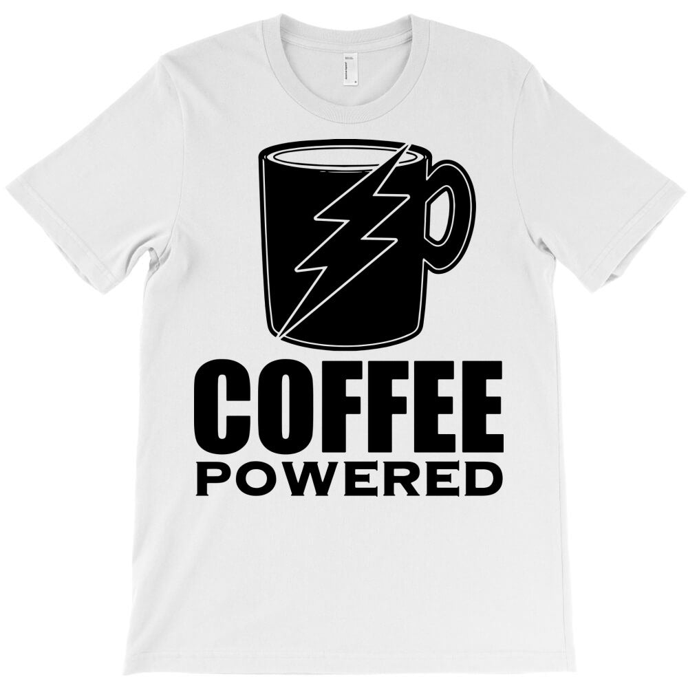 coffee powered T-Shirt