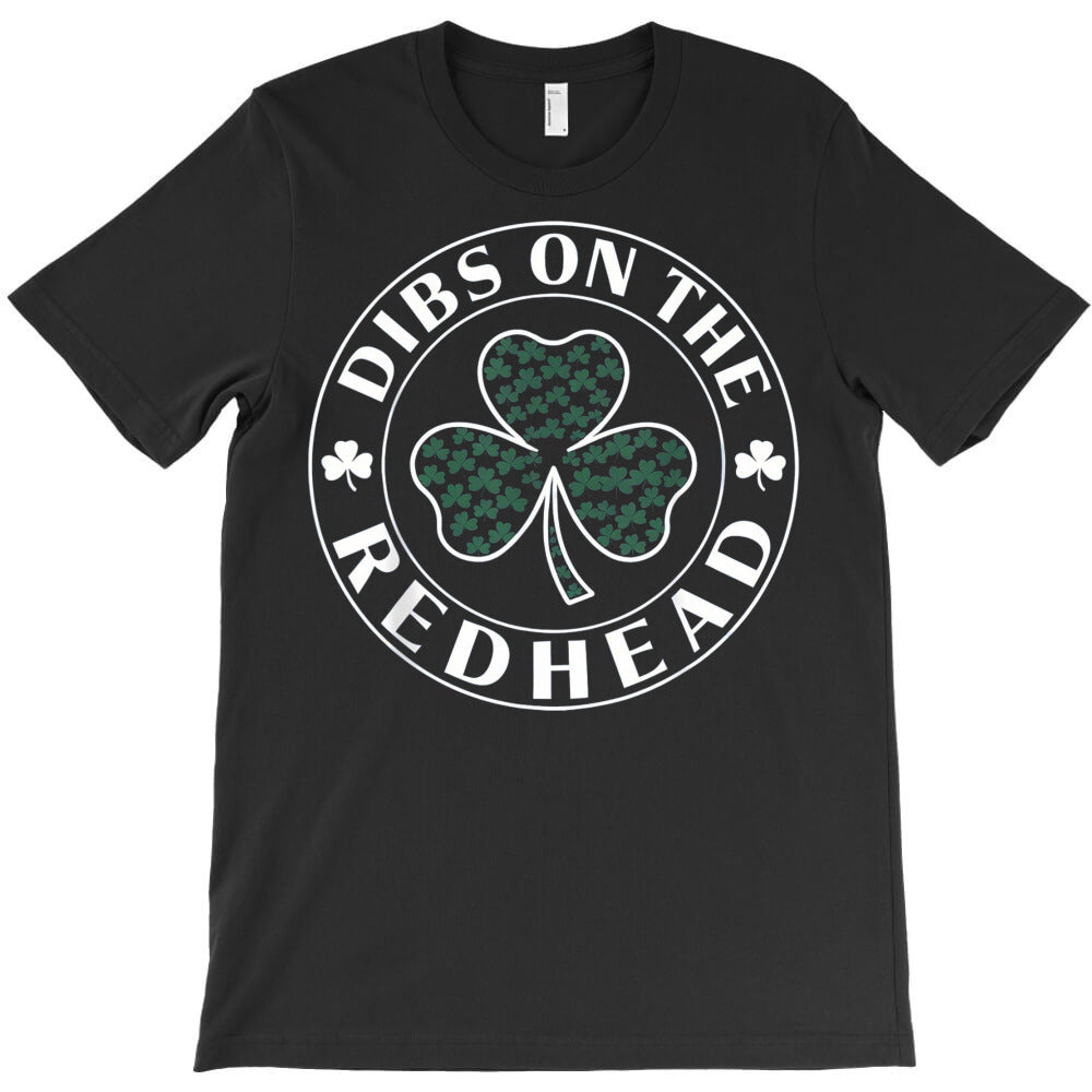 St Patricks Day Shamrock Dibs On The Redhead T-Shirt