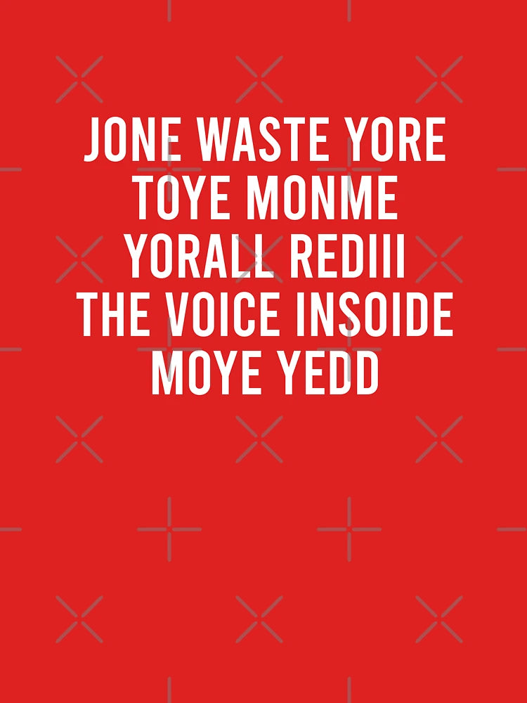 Jone waste yore toye monme yorall rediii Classic T-Shirt