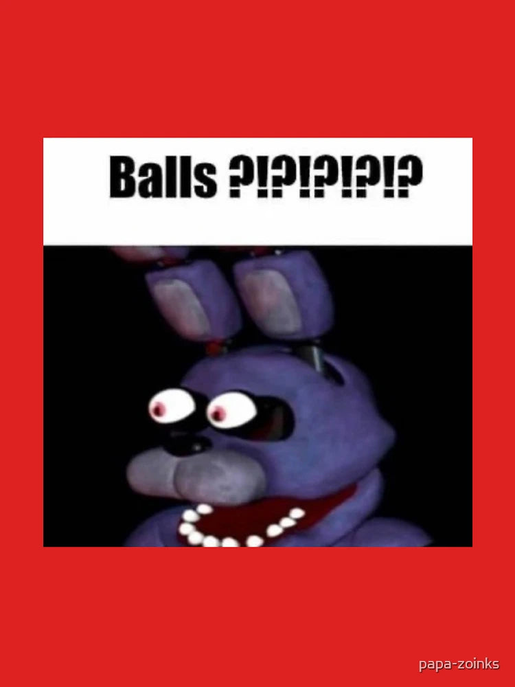 fnaf bonnie Balls ?!?!?!?!? meme Classic T-Shirt