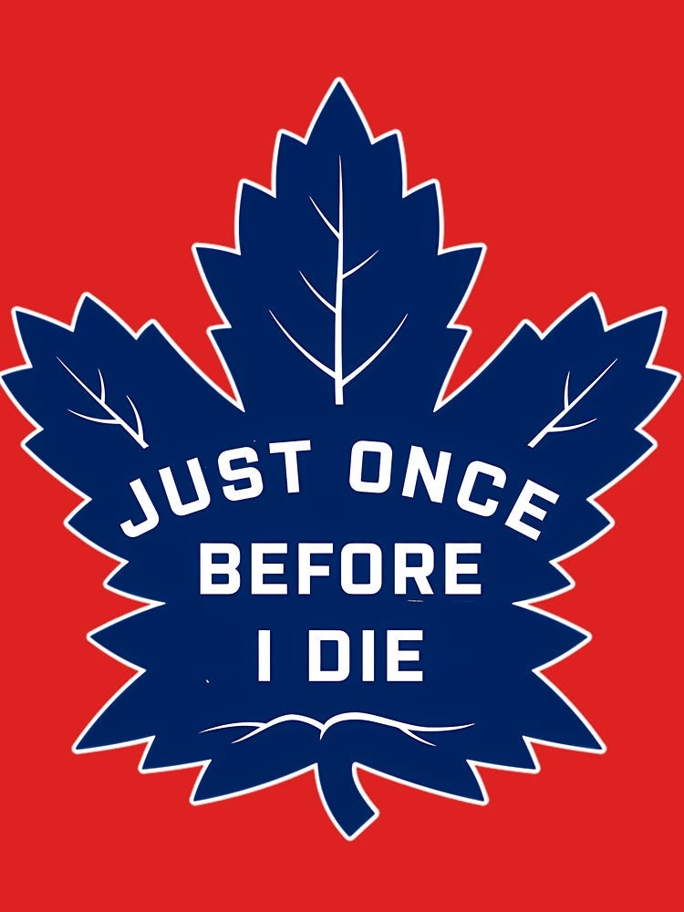 "Just Once Before I Die" Leaf Joke Classic T-Shirt
