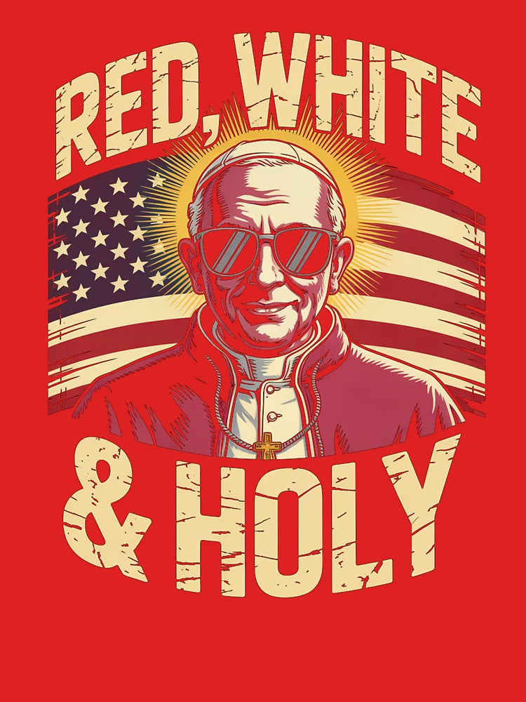 Red, White & Holy T-Shirt | Funny Pope USA Flag Patriotic Religious Tee Classic T-Shirt