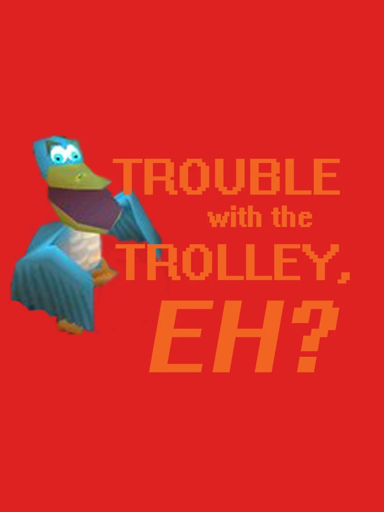 "Trouble With The Trolley, Eh?" Classic T-Shirt