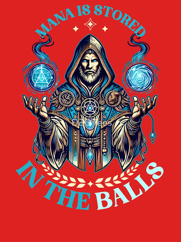 Mana Is Stored In The Balls Classic T-Shirt
