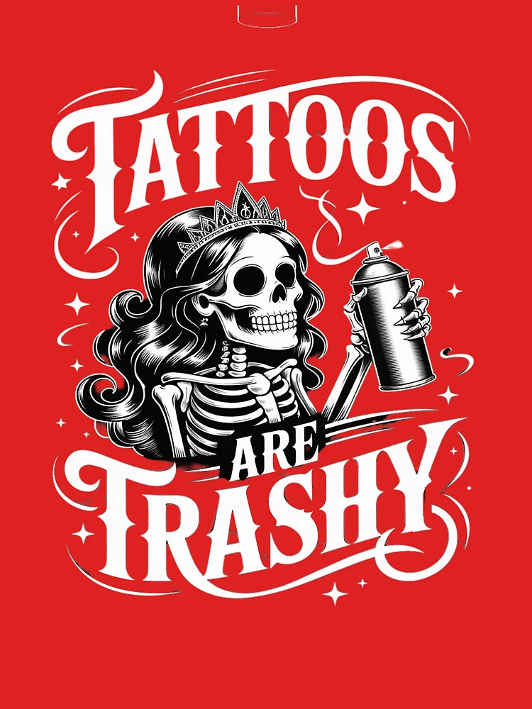 Anti Tattoo Trashy for Tattoo Culture Critics Classic T-Shirt
