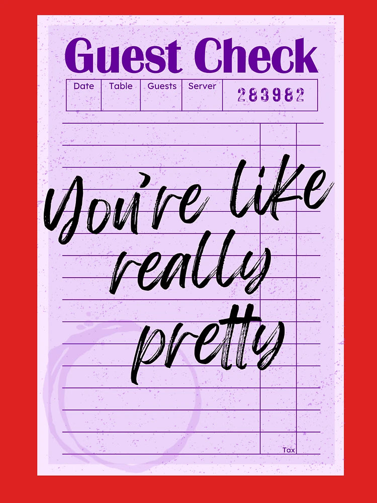 You're Like Really Pretty Purple Classic T-Shirt