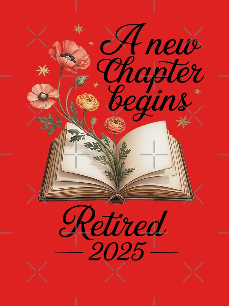 A New Chapter Begins Funny Retired Teacher Retirement 2025 Classic T-Shirt