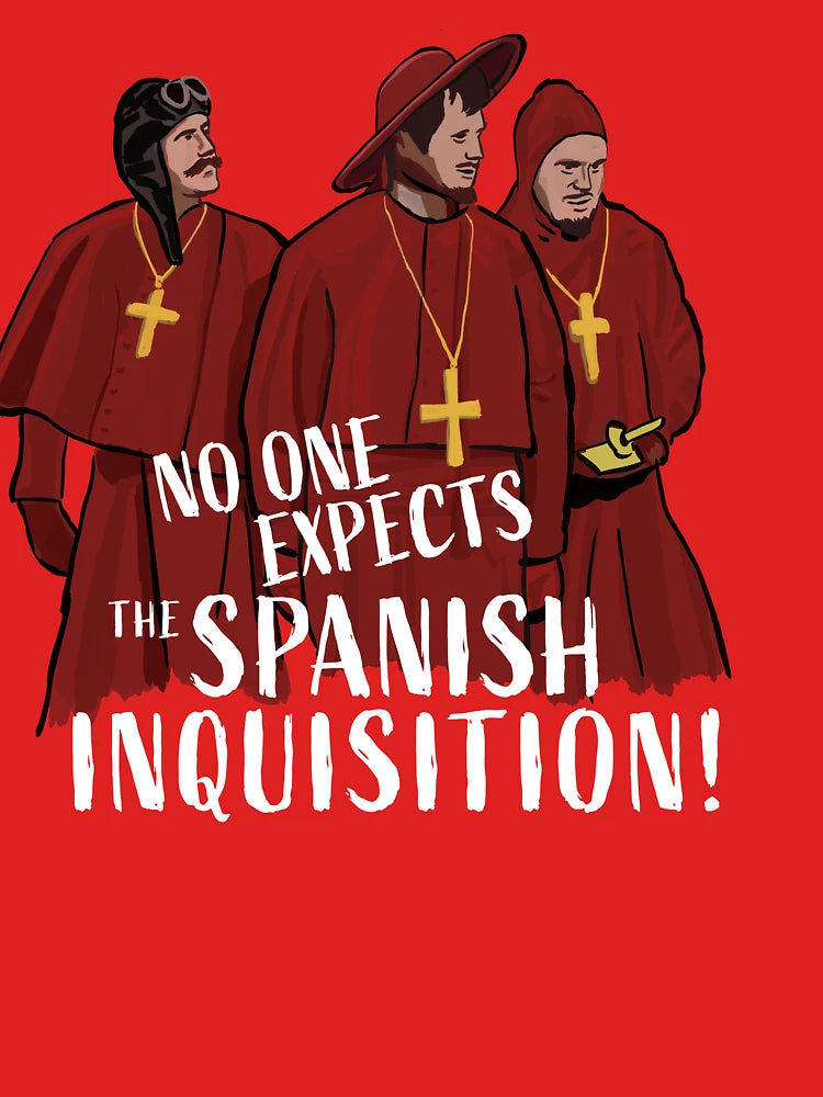 No One Expects the Spanish Inquisition! Classic T-Shirt