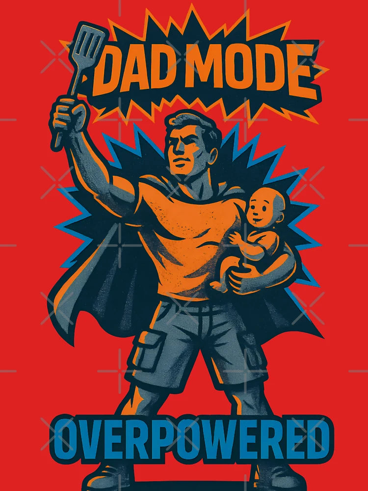 Dad Mode: Overpowered | Superhero Father T-Shirt for Father’s Day Classic T-Shirt