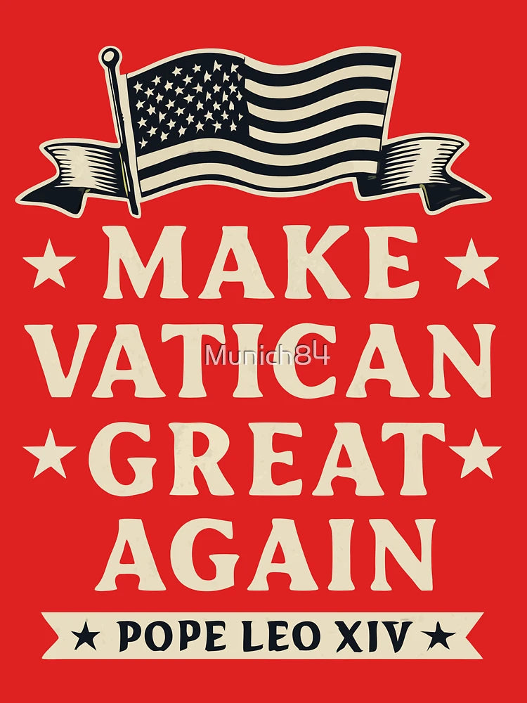 Pope Leo XIV Make Vatican Great Again Robert Classic T-Shirt