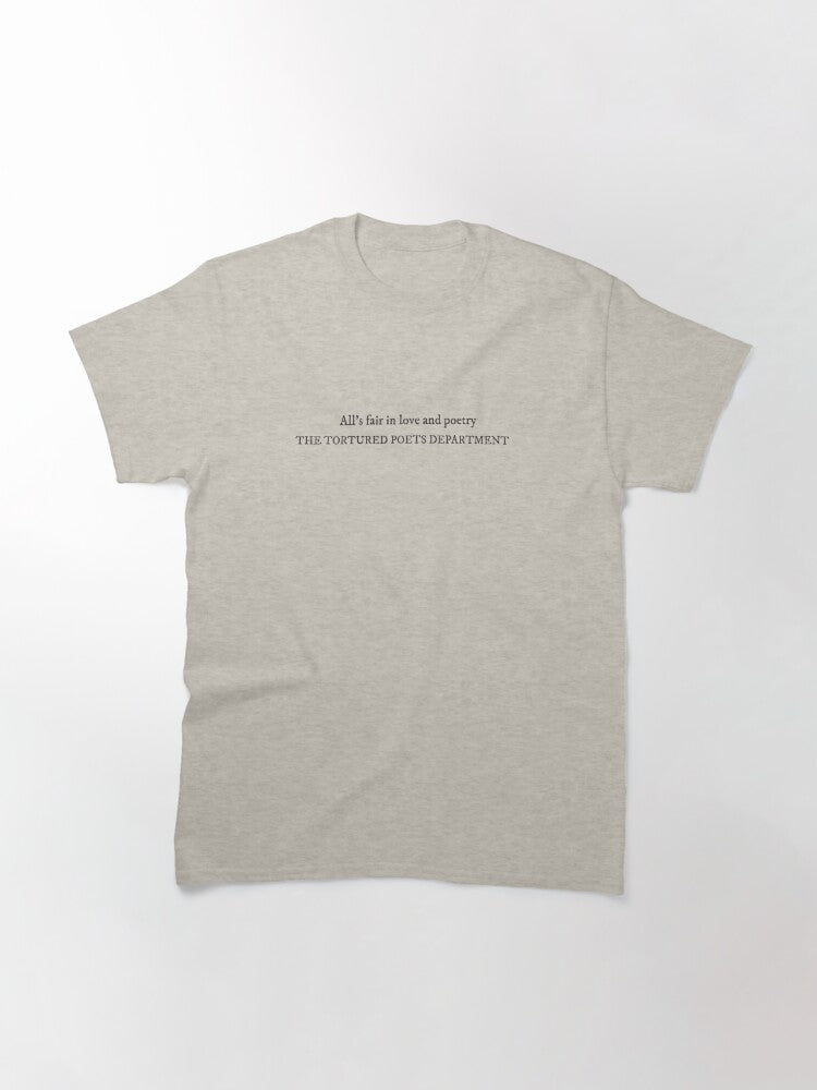 All's fair in love and poetry- The Tortured Poets Department Classic T-Shirt