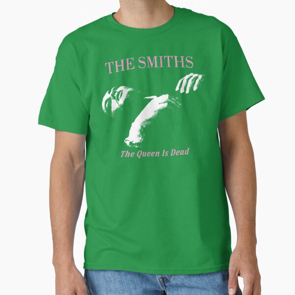 The Smiths The Queen Is Dead Shirt Classic T-Shirt Classic T-Shirt