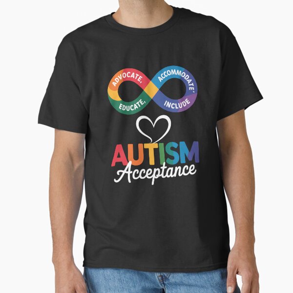Autism Acceptance T-Shirt | Rainbow Infinity Neurodiversity Advocate Tee Classic T-Shirt
