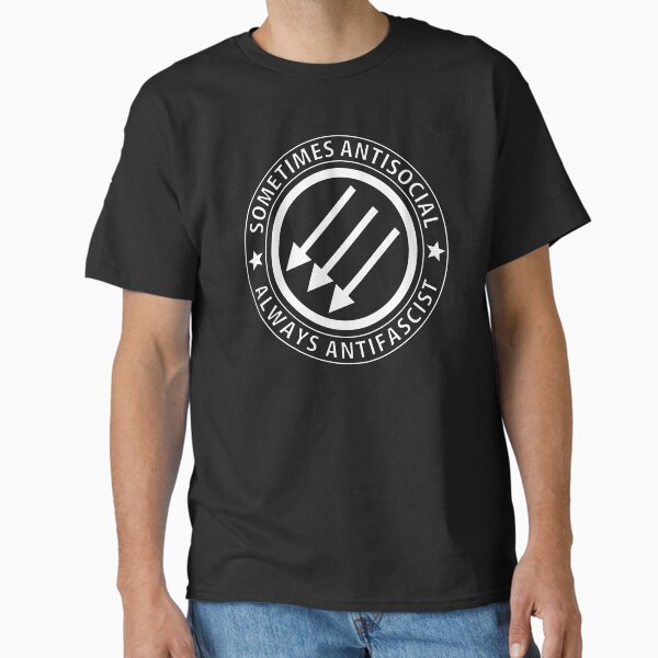 Sometimes antisocial always antifascist Classic T-Shirt