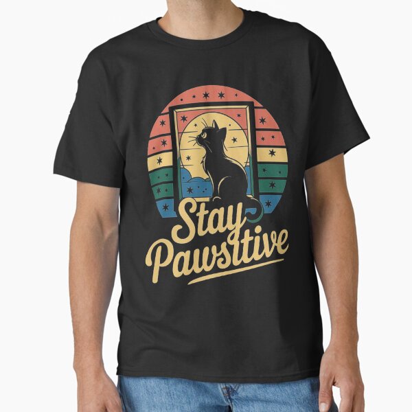 Cute Retro Cat Design - Stay Pawsitive Inspirational Animal Art Classic T-Shirt