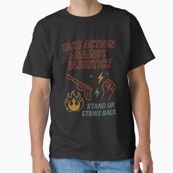 Andor Inspired - Fight Against Injustice Classic T-Shirt