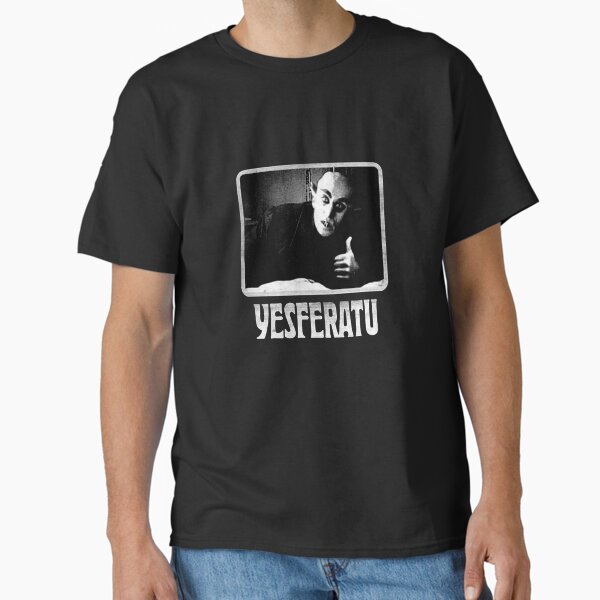 Yesferatu funny Nosferatu positive goth horror lover gift meme Classic T-Shirt Classic T-Shirt