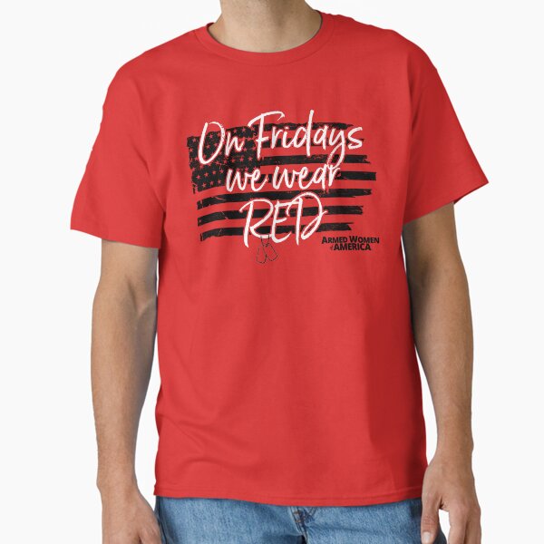 On Fridays We Wear RED - Armed Women of America Classic T-Shirt