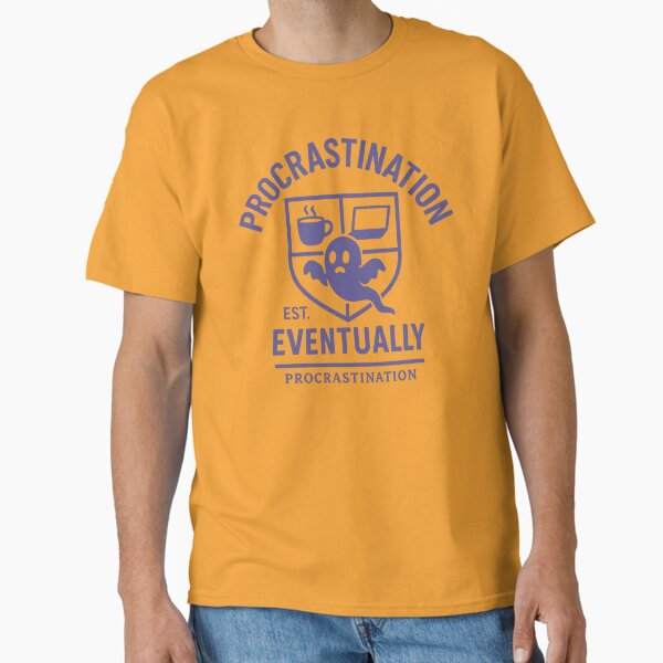 Procrastination University – Lazy Student Life Design Classic T-Shirt