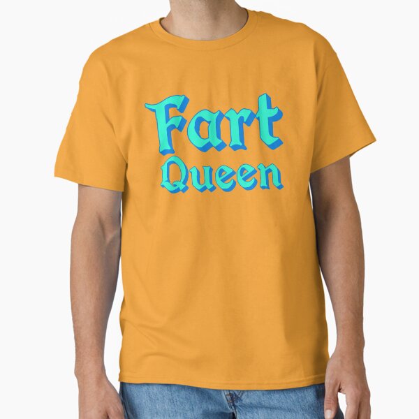 Fart Queen in Teal and Blue Medieval Typography Classic T-Shirt