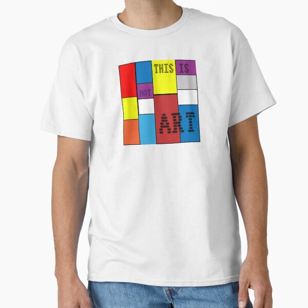 "This is not ART" ed. #02 Classic T-Shirt