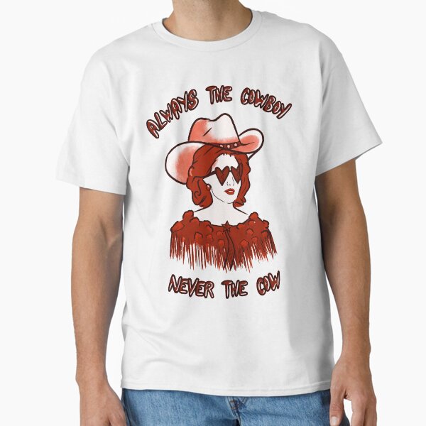 CMAT Always The Cowboy Never The Cow - red Classic T-Shirt