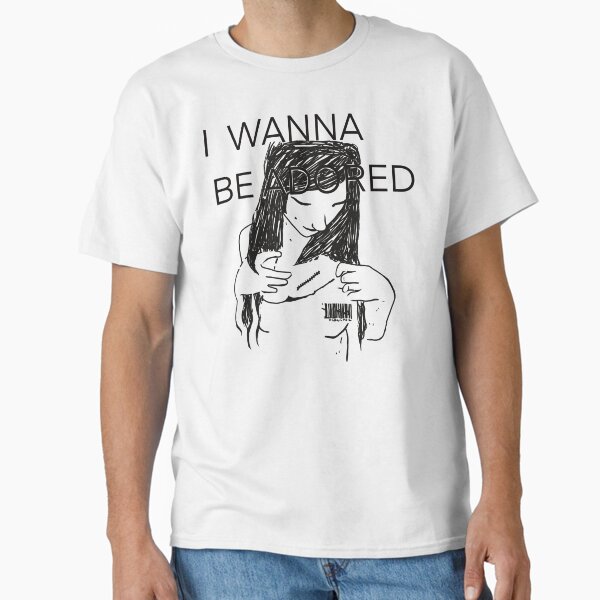Skins I Wanna Be Adored Shirt Classic T-Shirt