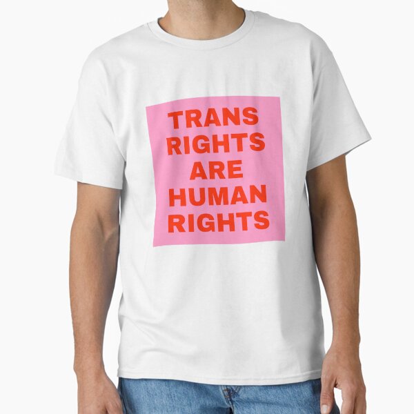 Trans Rights are Human Rights Bold Red Text on Pink Background Classic T-Shirt