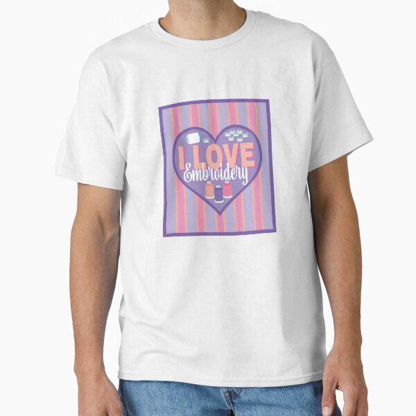 Fabric Panels I Love Embroidery - PURPLE AND PEACH Classic T-Shirt