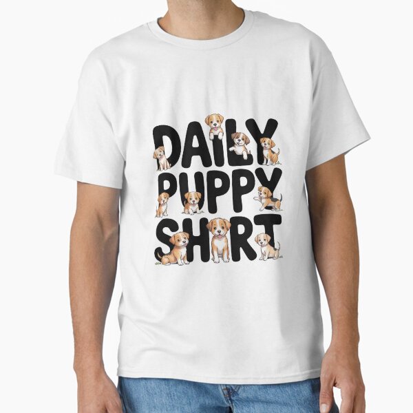 Daily Puppy Shot Classic T-Shirt