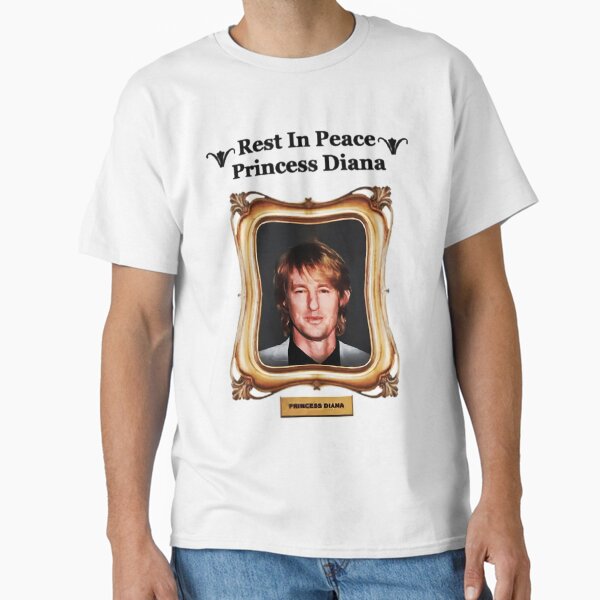 RIP Princess Diana Owen Wilson Classic T-Shirt